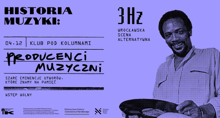 Plakat 3Hz | Historia Muzyki: Producenci Muzyczni. Autorzy płyt, które znamy na pamięć