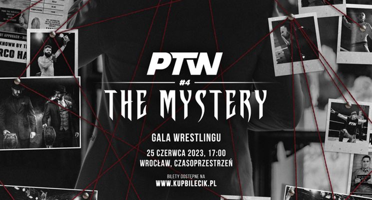 Plakat Gala Wrestlingu: PTW #4: THE MYSTERY