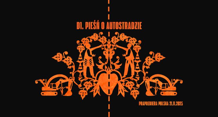 Plakat „D1. Pieśń o autostradzie” – premiera spektaklu
