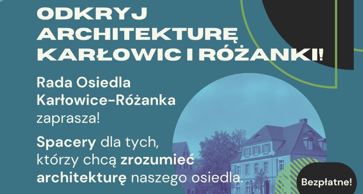 Plakat Spacery architektoniczne po Karłowicach i Różance
