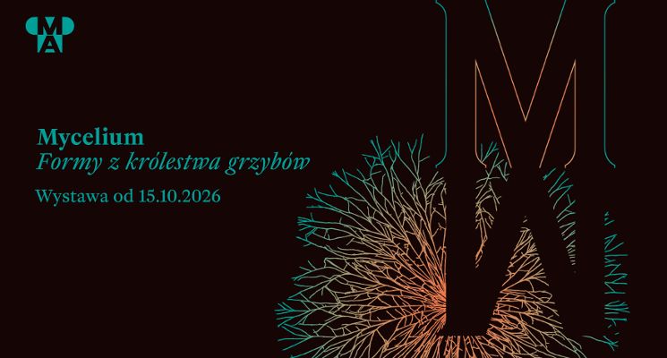 Plakat Mycelium. Formy z królestwa grzybów – wystawa