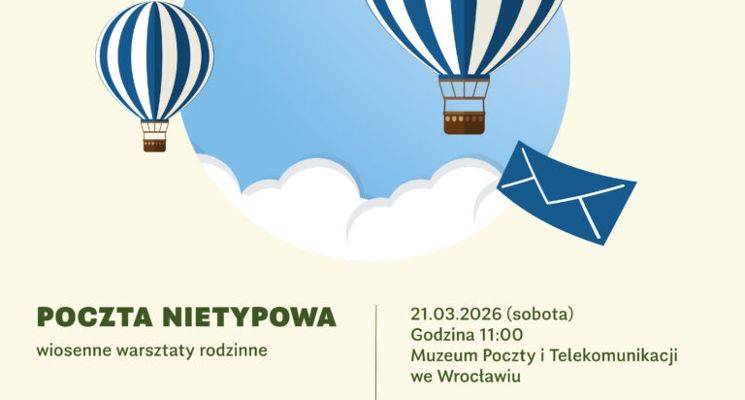 Plakat Poczta nietypowa - wiosenne warsztaty rodzinne