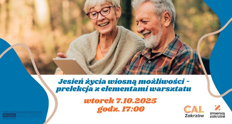Plakat Jesień życia wiosną możliwości – prelekcja z elementami warsztatu