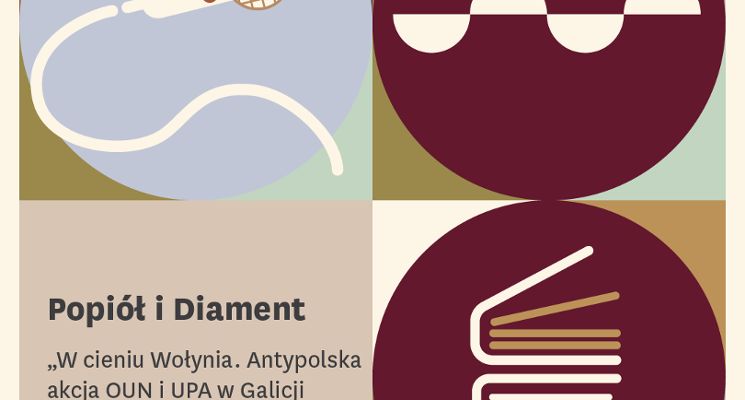Plakat „W cieniu Wołynia. Antypolska akcja OUN i UPA w Galicji Wschodniej 1943–1945” - spotkanie autorskie