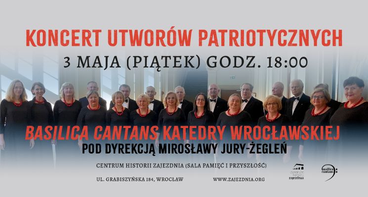 Plakat Koncert utworów patriotycznych Chóru Basilica Cantans Katedry Wrocławskiej