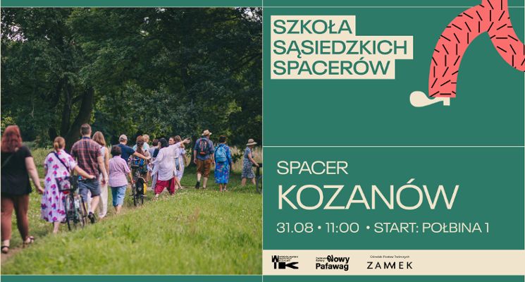 Plakat Sąsiedzkie Spacery. Fokus na Fabryczną: Kozanów