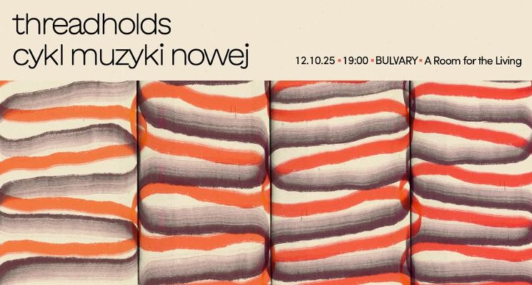 Plakat THREADHOLDS | Koncert „A Room for the Living”
