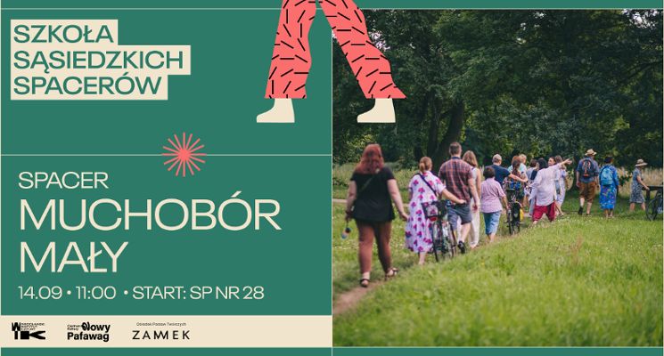 Plakat Sąsiedzkie Spacery. Fokus na Fabryczną: Muchobór Mały