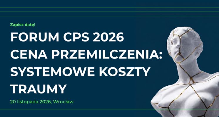 Plakat Forum CPS 2026. Cena przemilczenia: systemowe koszty traumy