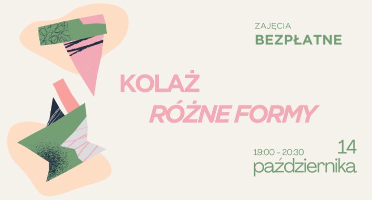 Plakat Otwarte zajęcia kolażu – różne media