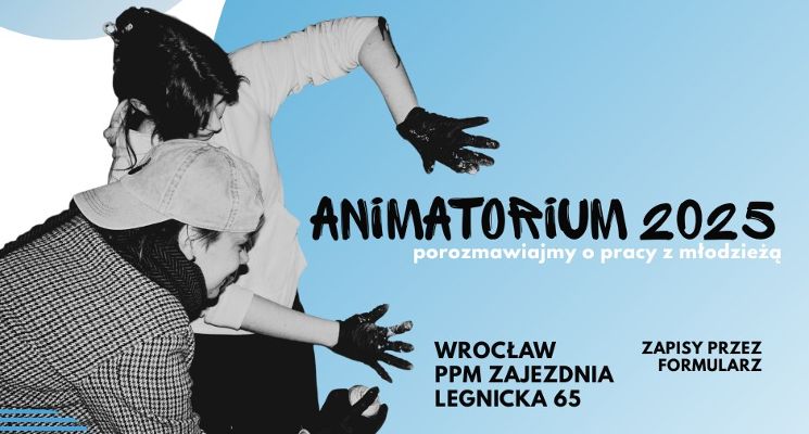 Plakat Animatorium 2025 – porozmawiajmy o pracy z młodzieżą