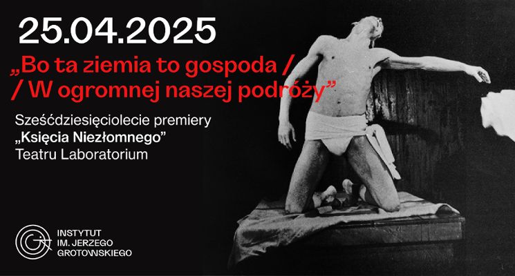 Plakat Sześćdziesięciolecie premiery „Księcia Niezłomnego” Teatru Laboratorium