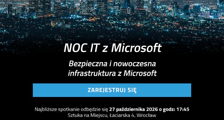Plakat 28. Noc IT: Bezpieczna i nowoczesna infrastruktura z Microsoftem [warsztaty]
