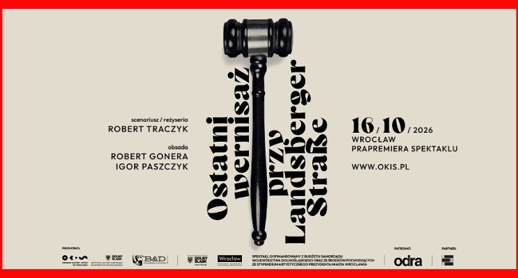 Plakat „Ostatni wernisaż przy Landsberger Straße” – premiera spektaklu