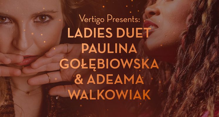Plakat Ladies Duet Paulina Gołębiowska & Adeama Walkowiak
