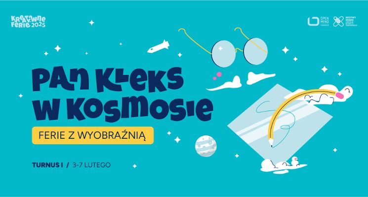 Plakat Pan Kleks w kosmosie! Ferie z wyobraźnią