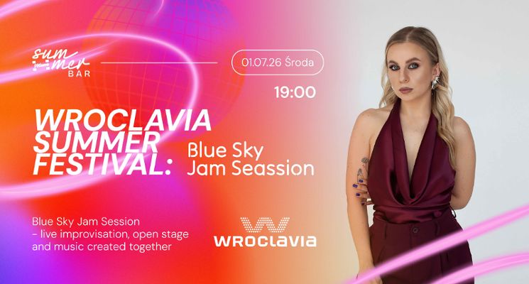 Plakat Wroclavia Summer Festival: Blue Sky Jam Session