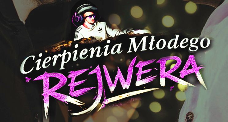 Plakat Cierpienia Młodego Rejwera