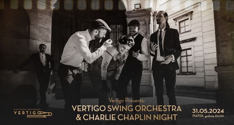 Plakat Vertigo Swing Orchestra & Charlie Chaplin Night