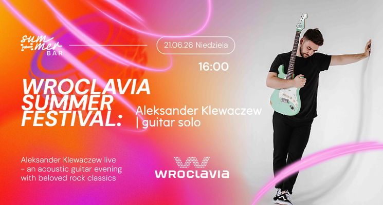 Plakat Wroclavia Summer Festival: Aleksander Klewaczew | guitar solo