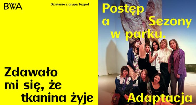 Plakat Zdawało mi się, że tkanina żyje – warsztaty z grupą Texpol