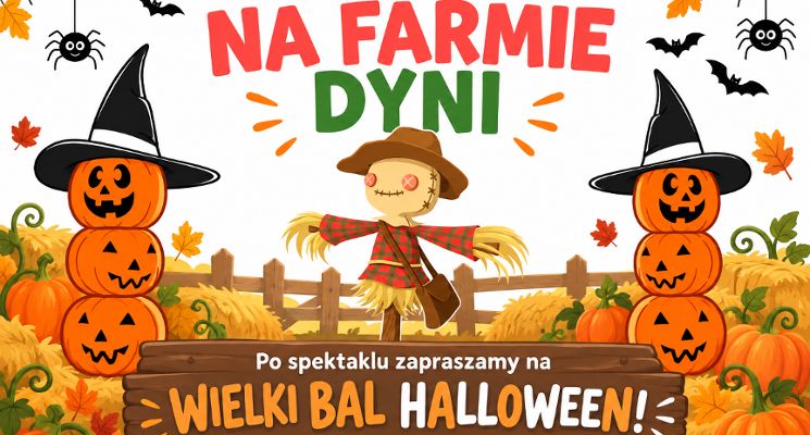 Plakat Na Farmie Dyni - spektakl dla dzieci i bal halloween