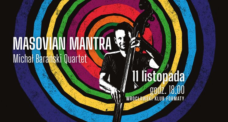 Plakat Masovian Mantra – jazzowe oblicza wolności | Michał Barański Quartet