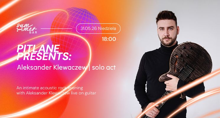 Plakat Pitlane Presents: Aleksander Klewaczew | solo act