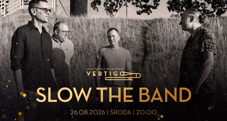 Plakat Koncert: Slow The Band