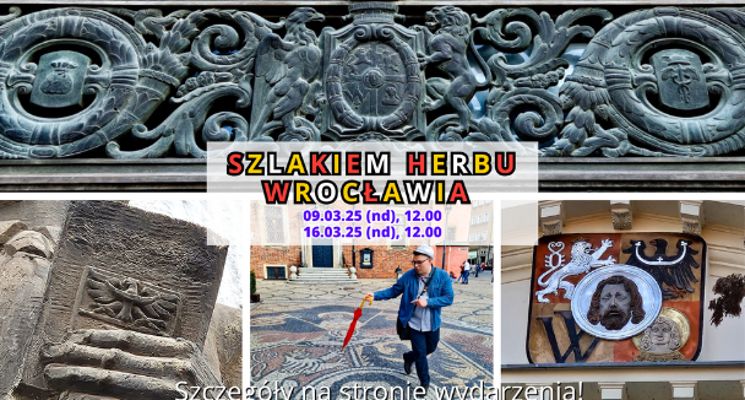 Plakat Szlakiem herbu Wrocławia – spacer z przewodnikiem