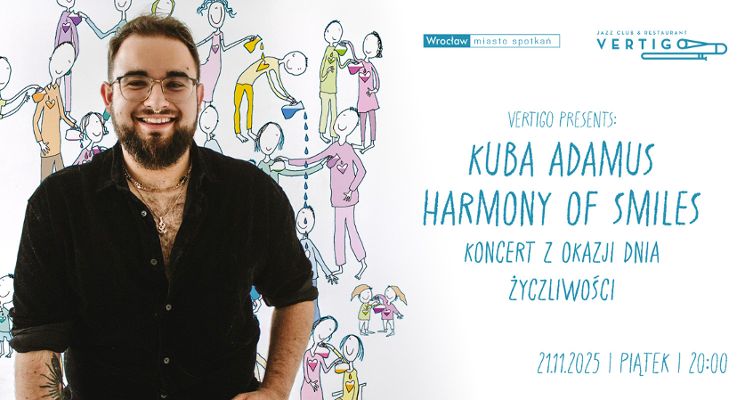 Plakat Kuba Adamus Harmony of Smiles – koncert z okazji Dnia Życzliwości