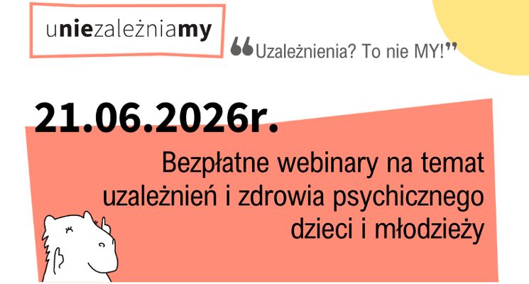 Plakat Bezpłatne webinary dla rodziców na temat uzależnień dzieci i młodzieży