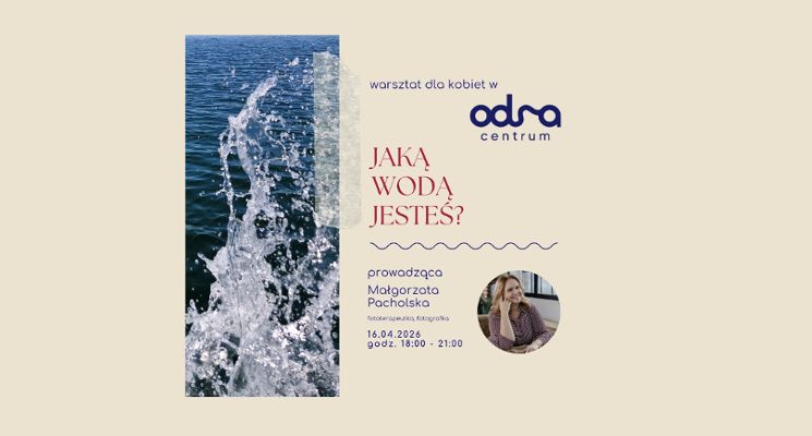 Plakat Jaką wodą jesteś. Warsztat dla kobiet.
