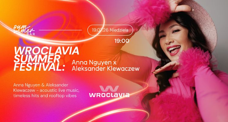 Plakat Wroclavia Summer Festival: Anna Nguyen & Aleksander Klewaczew
