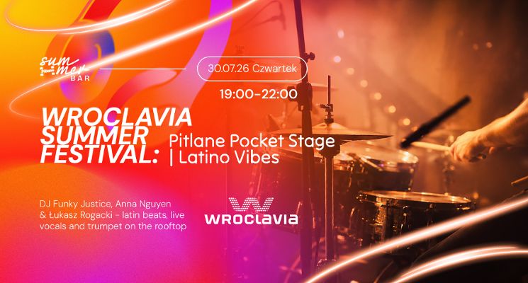 Plakat Wroclavia Summer Festival: Pitlane Pocket Stage | Latino Vibes