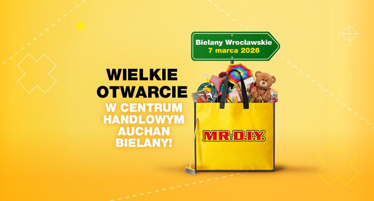 Plakat Otwarcie sklepu MR.DIY w Centrum Handlowym Auchan Bielany