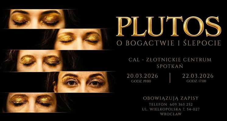 Plakat Spektakl "Plutos. O Bogactwie i Ślepocie"