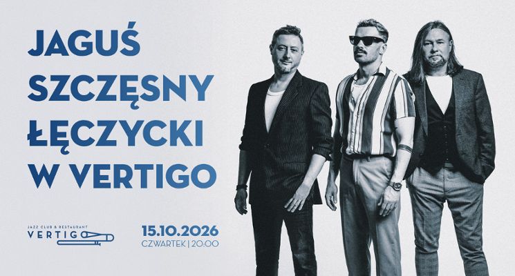 Plakat Jaguś / Szczęsny / Łęczycki w Vertigo