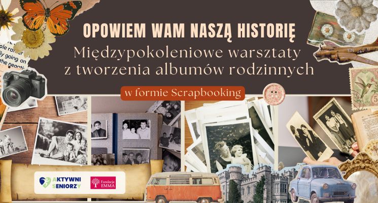 Plakat Międzypokoleniowe warsztaty tworzenia albumów rodzinnych metodą scrapbookingu!