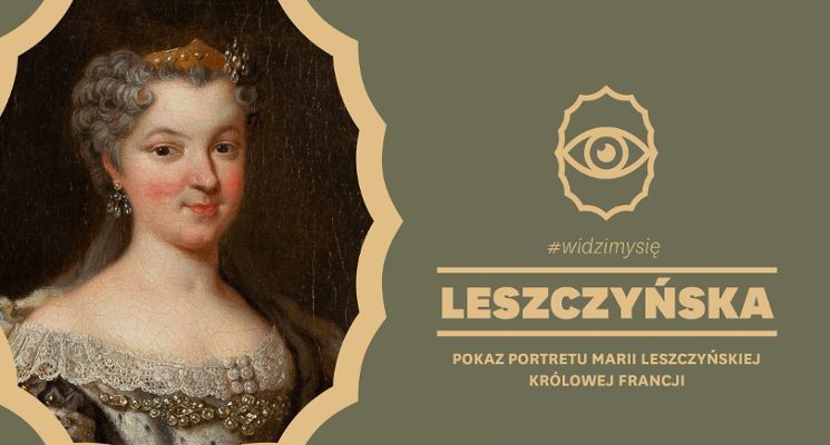 Plakat Pokaz portretu królowej Marii Leszczyńskiej: cykl #widzimysię