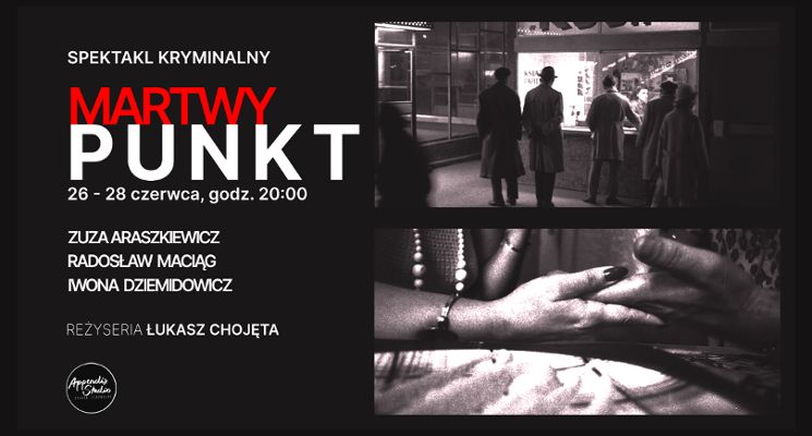 Plakat Martwy punkt - spektakl kryminalny | PREMIERA