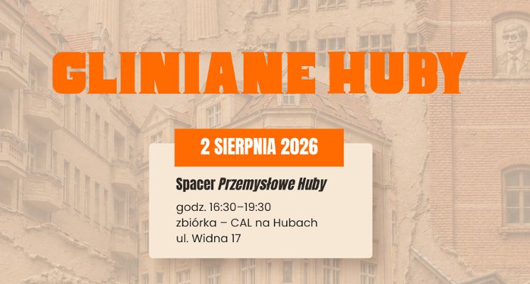 Plakat Spacer historyczny „Przemysłowe Huby”