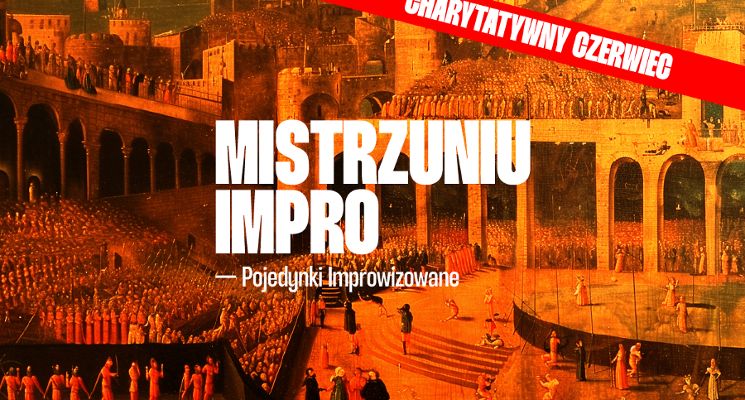 Plakat Charytatywny Czerwiec Impro — Mistrzuniu [18+]