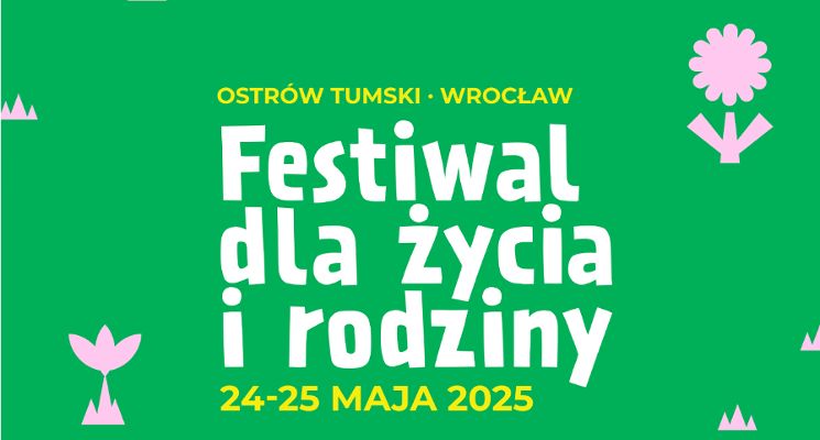 Plakat Festiwal dla Życia i Rodziny