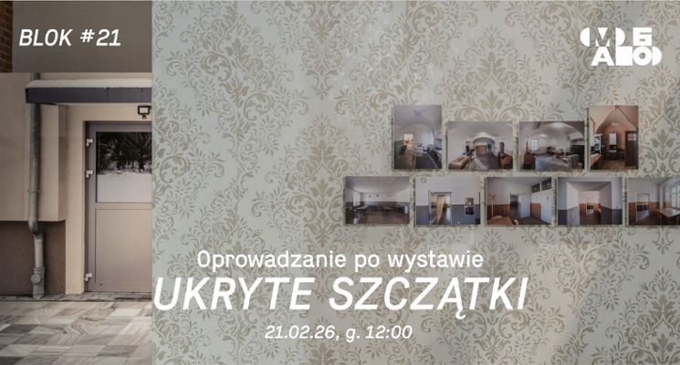 Plakat Spotkanie z autorami fotografii i oprowadzanie po wystawie Ukryte Szczątki