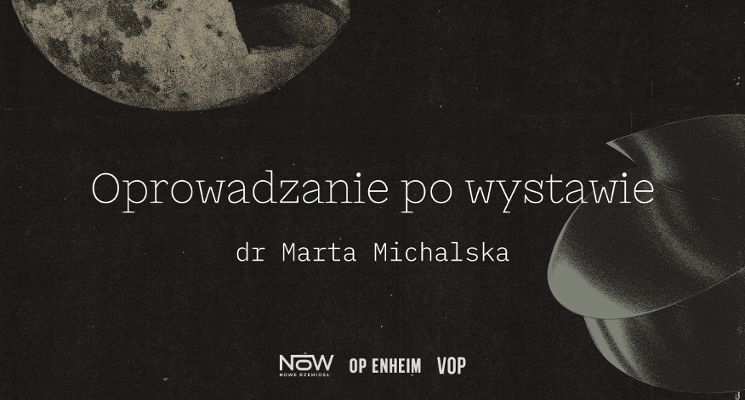 Plakat OP_TALKS | Ukryte parametry | Oprowadzanie po wystawie z dr Martą Michalską