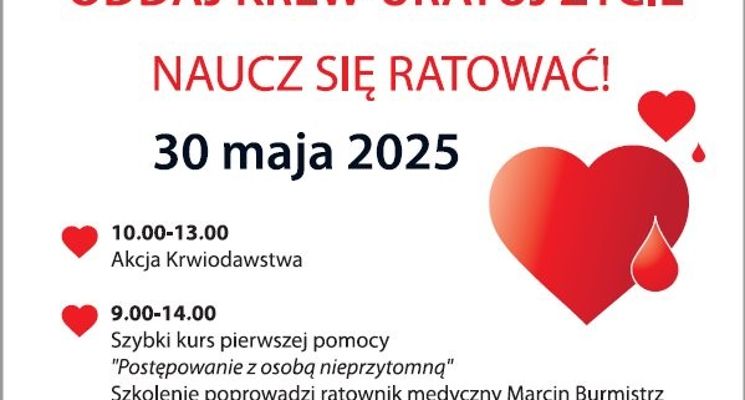 Plakat ODDAJ KREW-URATUJ ŻYCIE. NAUCZ SIĘ RATOWAĆ!