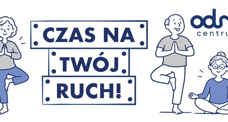 Plakat Czas na Twój ruch - zajęcia ruchowe dla Seniorów