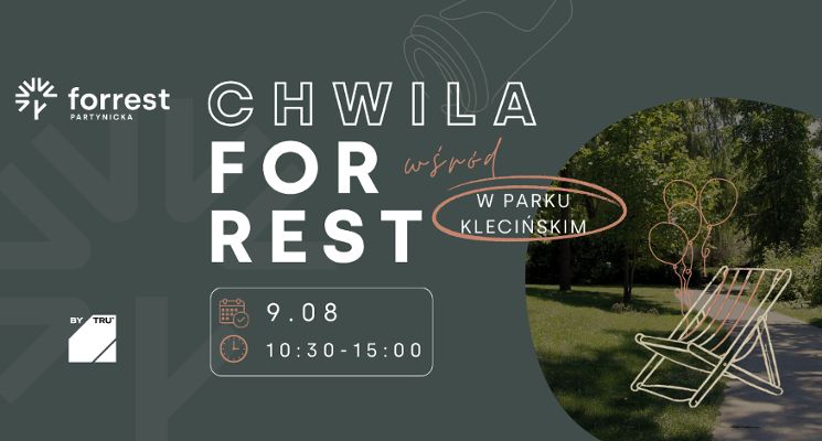 Plakat Chwila for rest w Parku Klecińskim z TRU Development - joga, atrakcje dla dzieci, strefa relaksu