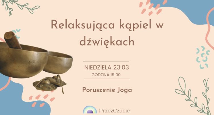 Plakat Relaksująca kąpiel w dźwiękach mis i gongów